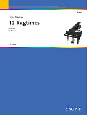 Felix Janosa - 12 Ragtimes - For Piano