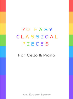 a 70 Easy Classical Pieces For Cello & Piano