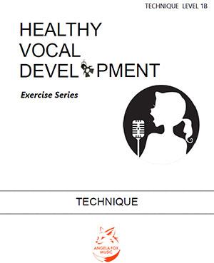 Healthy Vocal Development: Technique Exercises Level 1B