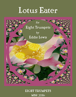 The Lotus Eater for Eight Trumpets