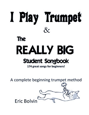 I Play Trumpet & The Really Big Student Songbook
