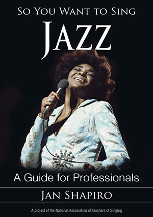 So You Want to Sing Jazz A Guide for Professionals