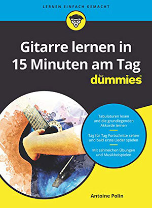 Gitarre lernen in 15 Minuten am Tag für Dummies + CD