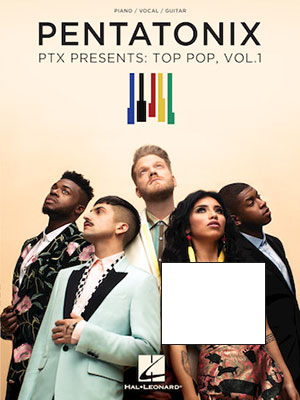 Pentatonix - PTX Presents Top Pop, Vol. 1