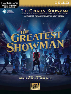 The Greatest Showman Instrumental Play-Along Series for Cello + CD