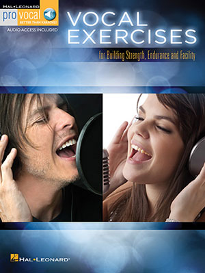 Vocal Exercises for Building Strength, Endurance and Facility + CD