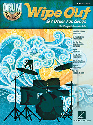 Wipe Out & 7 Other Fun Songs Drum Play-Along Volume 36 + CD
